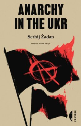 „Anarchy in the UK” Serhij Żadan