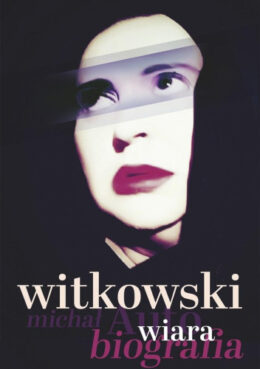 witkowski autobiografia